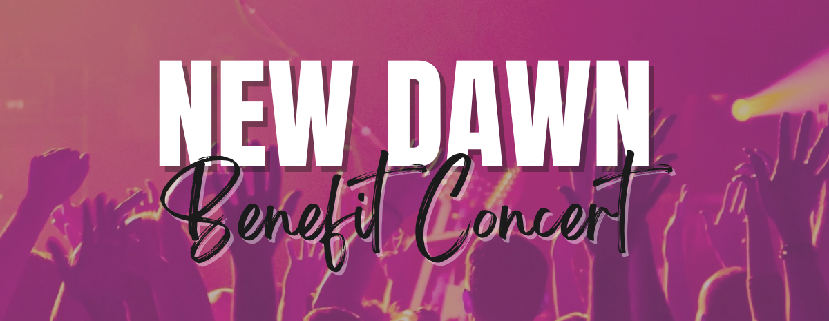 New Dawn Benefit Concert
